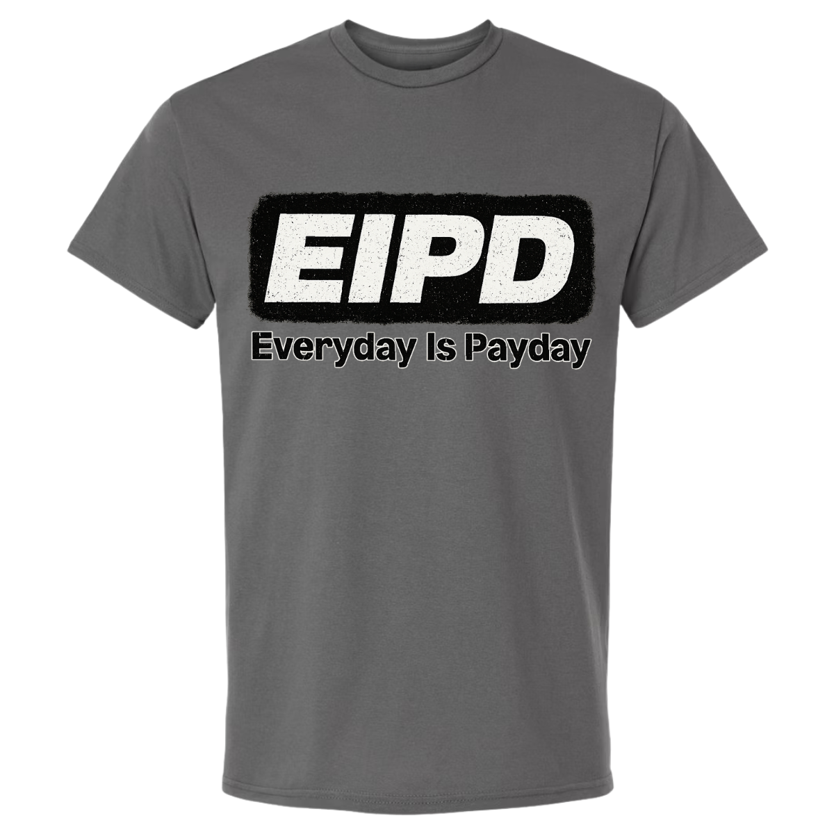 gray EIPD puff print streetwear t-shirt by NY IS MY TRAP® – Everyday Is Payday urban fashion in black Bella+Canvas tee