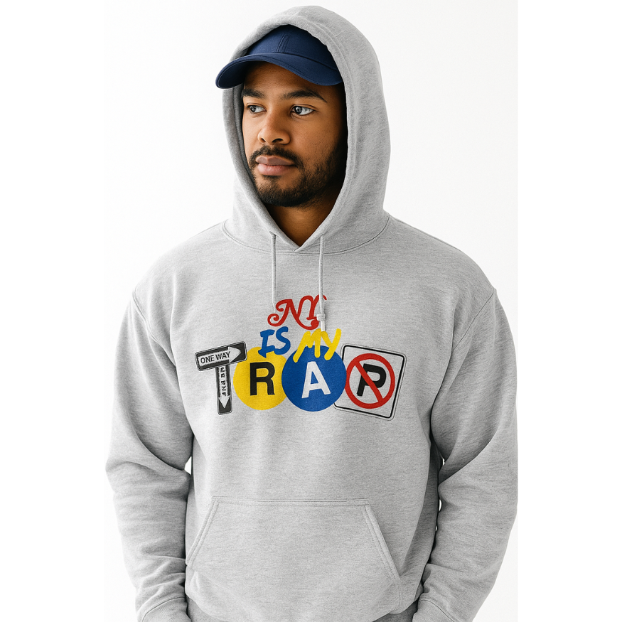 NY IS MY TRAP gray streetwear hoodie NYC urban fashion