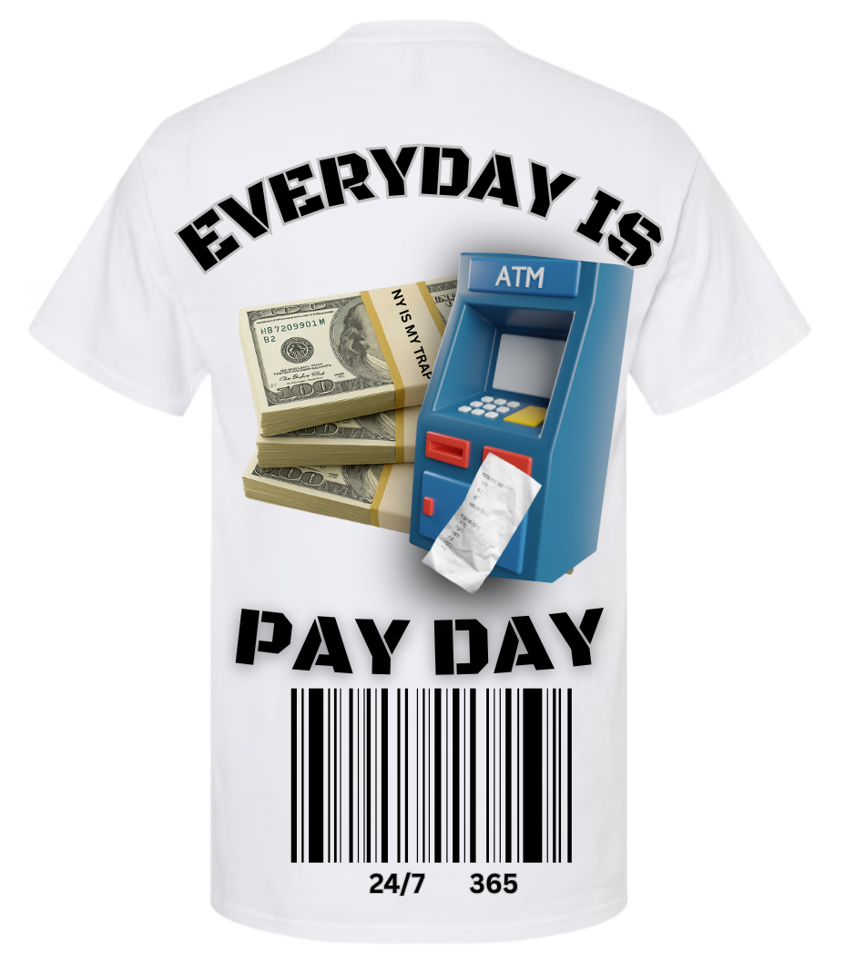 White t-shirt with ny is my trap sun-sat embroidered patch on front and graphic design on back, featuring money and ATM machine imagery. everyday is pay day t shirt