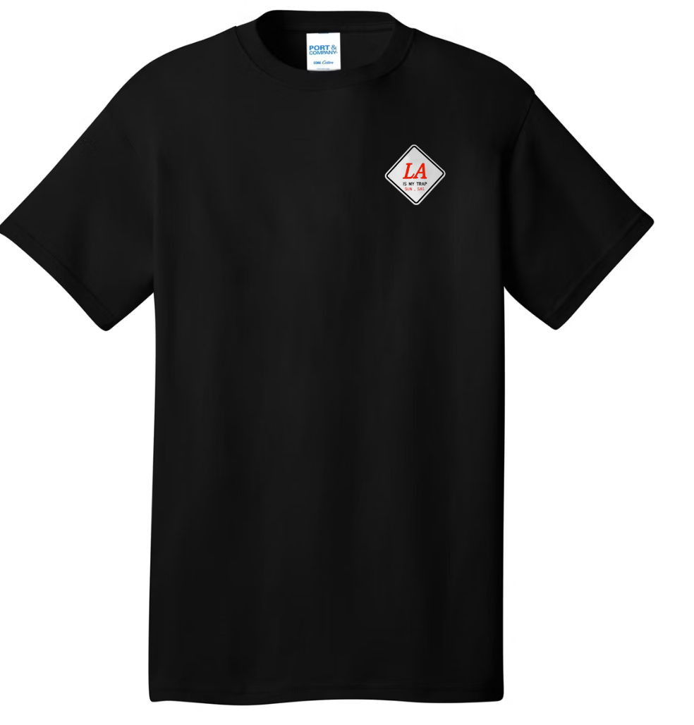 LA IS MY TRAP EMBROIDERED T-SHIRT — GETTING $$$ SUN-SAT
