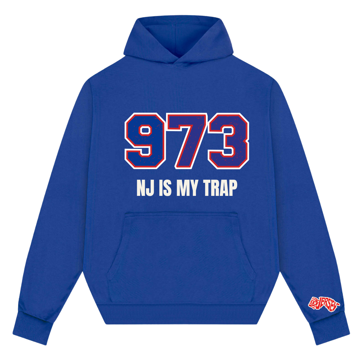 royal Blue 973 area code hoodie with '973 NJ IS MY TRAP' text by ny is my trap, nj streetwear