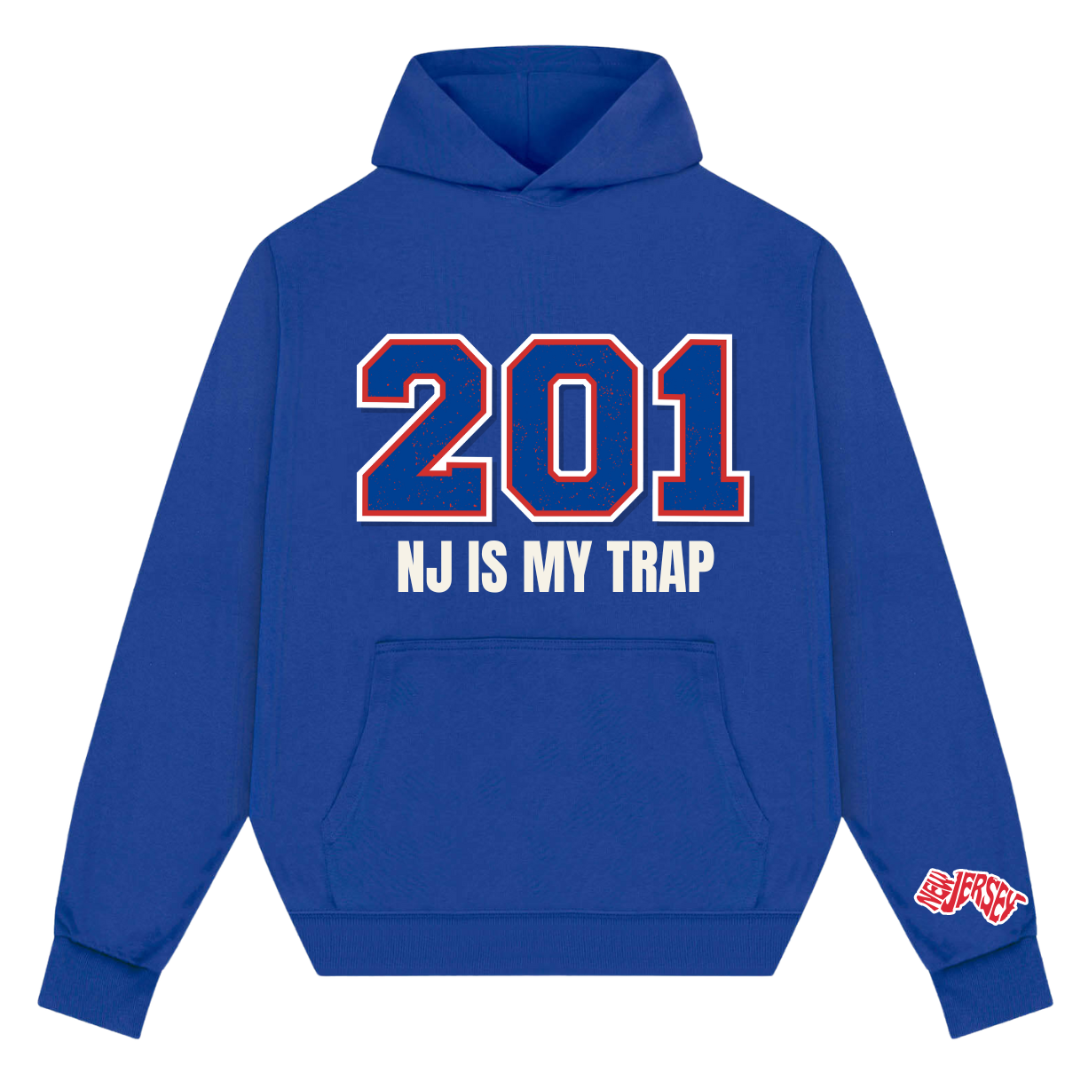 royal Blue 201 area code hoodie with '201 NJ IS MY TRAP' text by ny is my trap