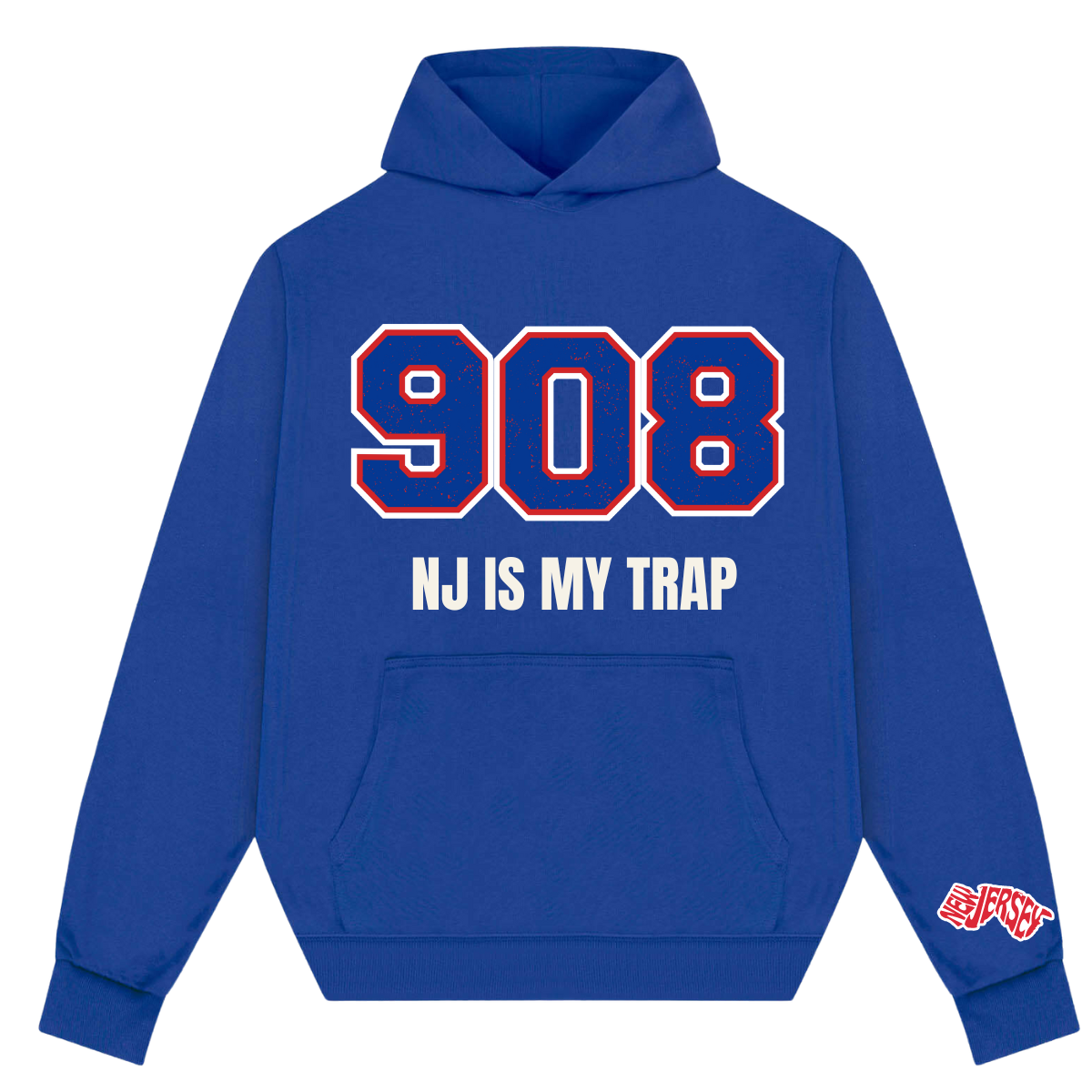 royal Blue 908 area code  hoodie with '908 NJ IS MY TRAP' text by ny is my trap, new jersey streetwear,  nj streetwear